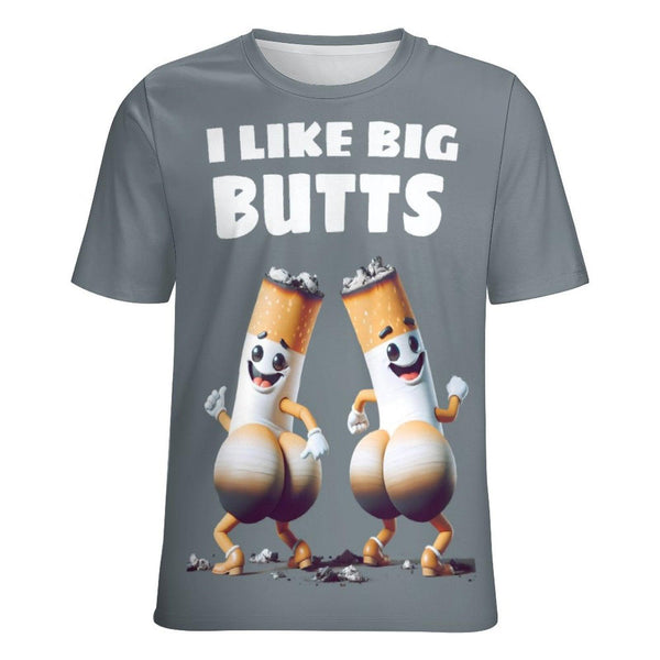 I Like Big Butts T-Shirt - Swaggy Clothing